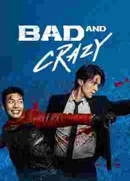 bad and crazy (2021)